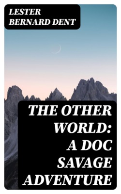 The Other World: A Doc Savage Adventure
