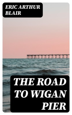 The Road to Wigan Pier