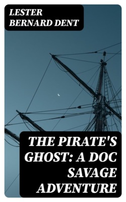 The Pirate's Ghost: A Doc Savage Adventure