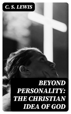 Beyond Personality: The Christian Idea of God