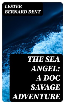 The Sea Angel: A Doc Savage Adventure