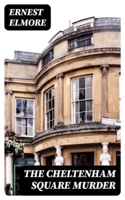 The Cheltenham Square Murder