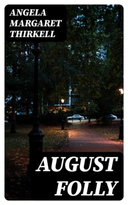 August Folly