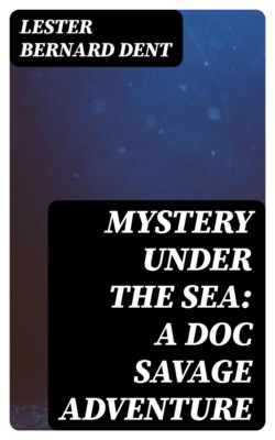 Mystery under the Sea: A Doc Savage Adventure