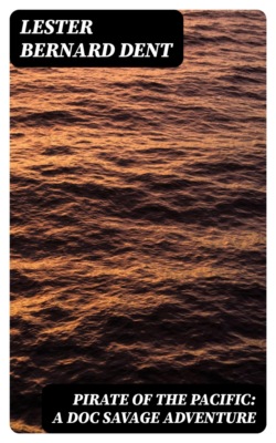 Pirate of the Pacific: A Doc Savage Adventure