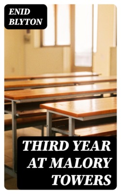 Third Year at Malory Towers