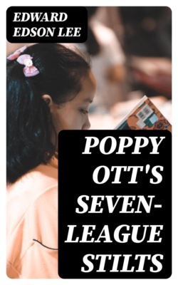 Poppy Ott's Seven-League Stilts