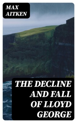 The Decline and Fall of Lloyd George