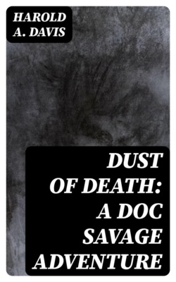 Dust of Death: A Doc Savage Adventure