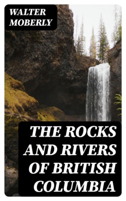 The Rocks and Rivers of British Columbia