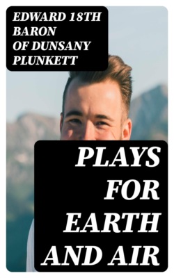 Plays for Earth and Air