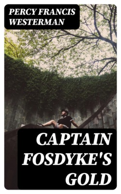 Captain Fosdyke's Gold
