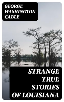Strange True Stories of Louisiana