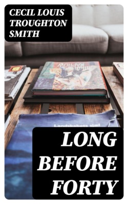 Long Before Forty