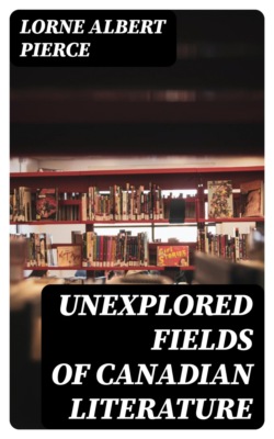 Unexplored Fields of Canadian Literature