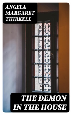 The Demon in the House