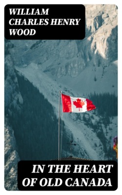 In the Heart of Old Canada