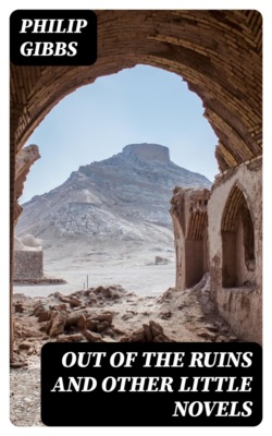 Out of the Ruins and other little novels