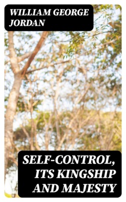 Self-Control, Its Kingship and Majesty