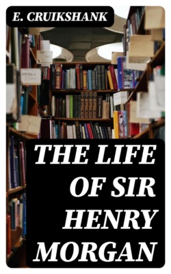The Life of Sir Henry Morgan