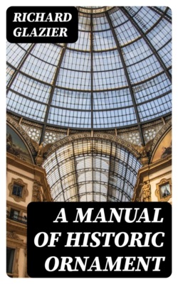A Manual of Historic Ornament