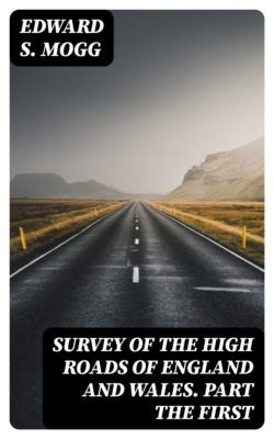 Survey of the High Roads of England and Wales. Part the First