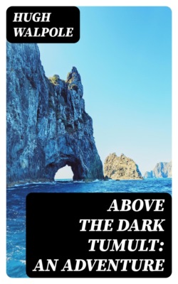 Above the Dark Tumult: An Adventure