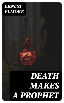Death Makes a Prophet