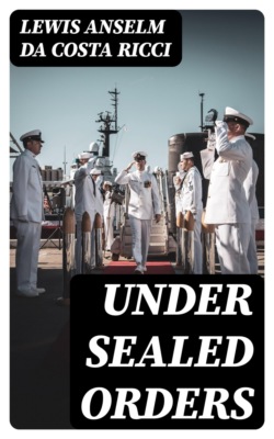 Under Sealed Orders