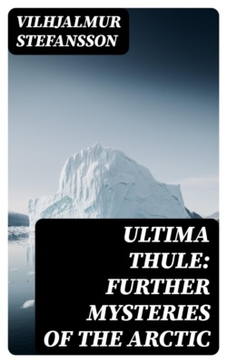 Ultima Thule: Further Mysteries of the Arctic