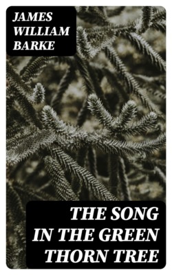 The Song in the Green Thorn Tree