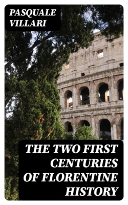The Two First Centuries of Florentine History