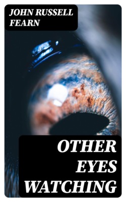 Other Eyes Watching