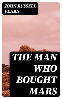 The Man Who Bought Mars