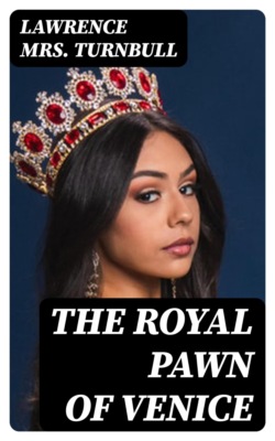 The Royal Pawn of Venice