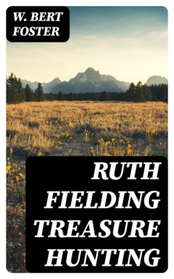 Ruth Fielding Treasure Hunting