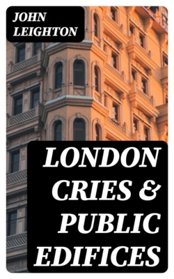 London Cries & Public Edifices