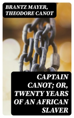 Captain Canot; Or, Twenty Years of an African Slaver