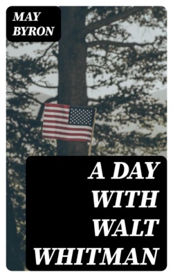 A Day with Walt Whitman