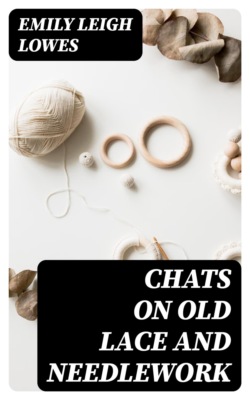 Chats on Old Lace and Needlework