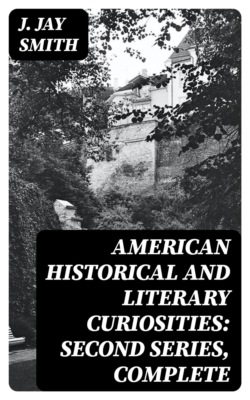 American Historical and Literary Curiosities: Second Series, Complete