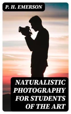 Naturalistic Photography for Students of the Art