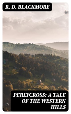 Perlycross: A Tale of the Western Hills