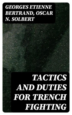 Tactics and Duties for Trench Fighting