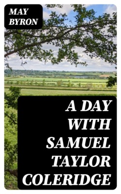 A Day with Samuel Taylor Coleridge