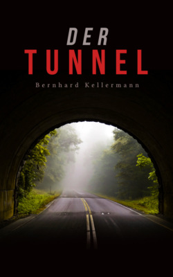 Der Tunnel