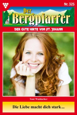 Die Liebe macht dich stark …