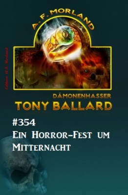 Ein Horror-Fest um Mitternacht: Tony Ballard 354