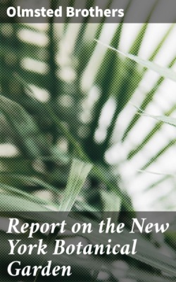 Report on the New York Botanical Garden