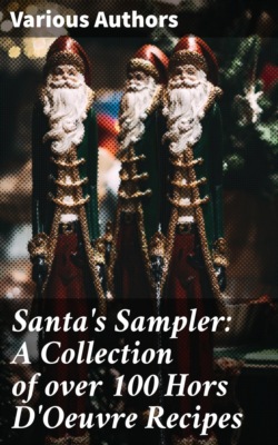 Santa's Sampler: A Collection of over 100 Hors D'Oeuvre Recipes